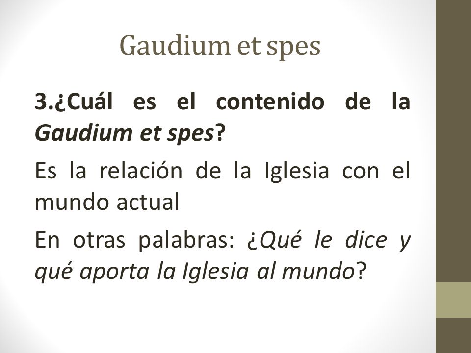 Gaudium et spes “Los gozos y las esperanzas, las tristezas y